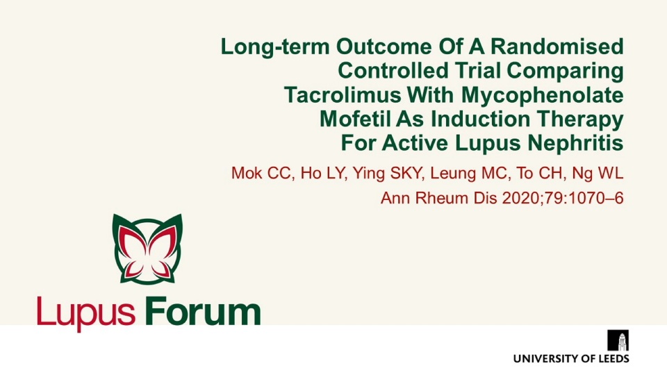 Publication thumbnail: Long-term Outcome Of A Randomised Controlled Trial Comparing Tacrolimus With Mycophenolate Mofetil As Induction Therapy For Active Lupus Nephritis