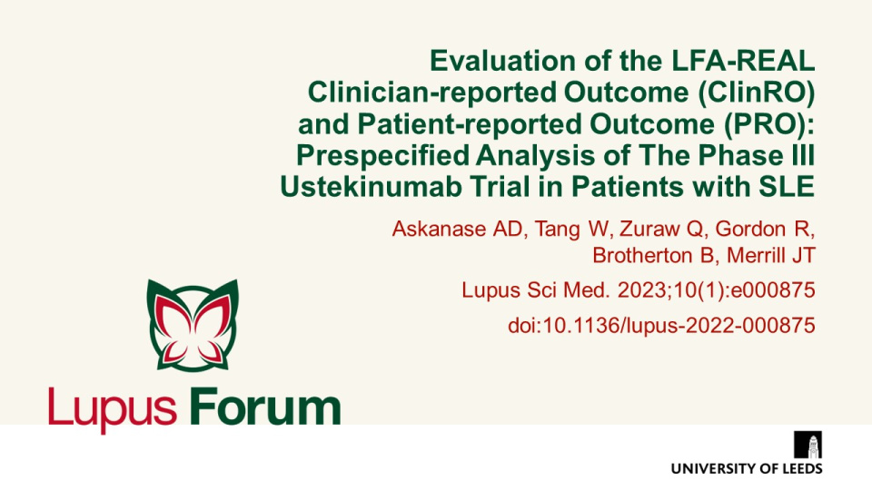 Publication thumbnail: Evaluation of the LFA-REAL Clinician-reported Outcome (ClinRO) and Patient-reported Outcome (PRO): Prespecified Analysis of the Phase III Ustekinumab Trial in Patients with SLE